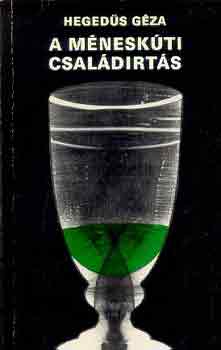 Heged�s G�za - A m�nesk�ti csal�dirt�s