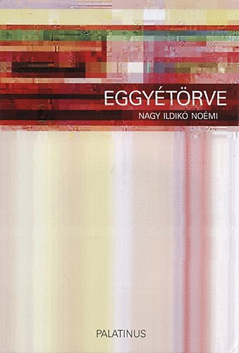 Nagy Ildik Nomi - Eggytrve