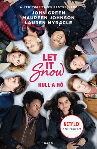 John Green, Maureen Johnson, Lauren Myracle - Let It Snow - Hull a h - filmes bortval