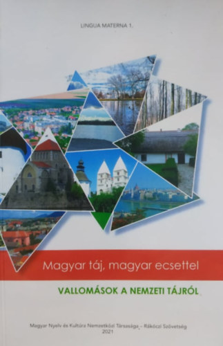 Balázs Géza, Blankó Miklós, Cservenka Judit - Magyar táj, magyar ecsettel - Vallomások a nemzeti tájról (Lingua Materna 1.)