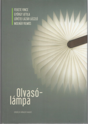 Fekete Vince, Gy�rgy Attila, L�v�tei L�z�r L�szl�, Moln�r Vilmos - Olvas�-l�mpa