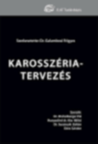 Michelberger Pl - Dr. Galambosi Frigyes - Dr. Susnszki Zoltn - Kissn Hunyadi Ildik Dr. Galambosi Frigyes (szerk.) - Karosszriatervezs