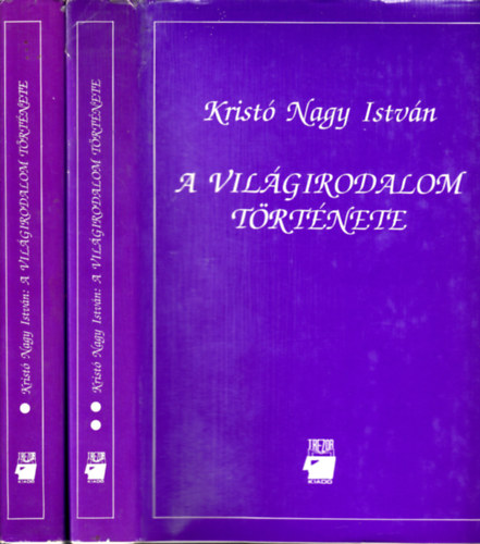 Krist� Nagy Istv�n - A vil�girodalom t�rt�nete I-II.