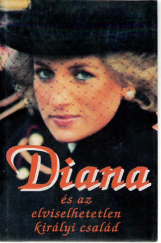 Hutchins, C.-Thompson, P. - Diana �s az elviselhetetlen kir�lyi csal�d