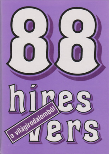 M�ra k�nyvkiad� - 88 h�res vers a vil�girodalomb�l