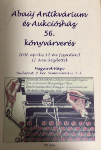 Aba�j Antikv�rium �s Aukci�sh�z 56. �rver�s 2006.