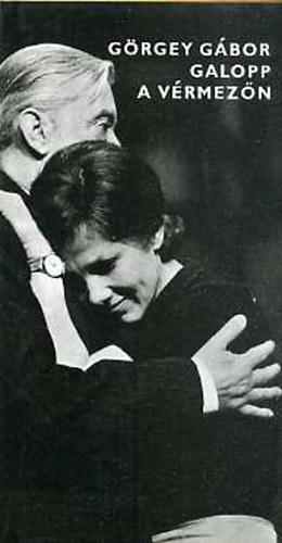 Grgey Gbor - Galopp a vrmezn