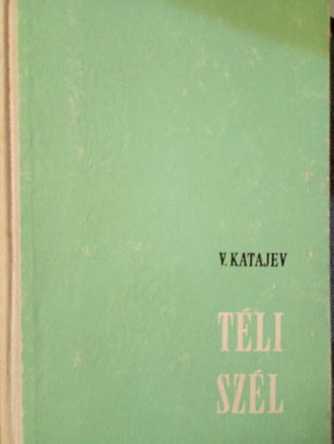 V. Katajev - Téli Szél