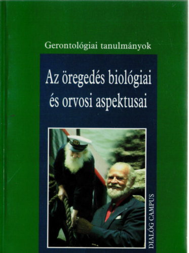 Dr. Mess Bla - Az regeds biolgiai s orvosi aspektusai