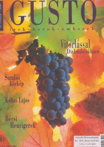 Szily Nóra (főszerk.) - Gusto - Ízek, borok, emberek - IV. évf. 7. szám, 2004