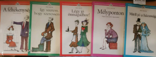 Paul Hauck - 5 db Paul Hauck: �gy szeress, hogy szeressenek! + A f�lt�kenys�g + M�lyponton + Mit�l j� a h�zass�g? + L�gy j� �nmagadhoz!