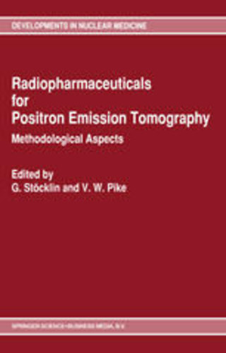 G. St�cklin; V. W. Pike - Radiopharmaceuticals for Positron Emission Tomography