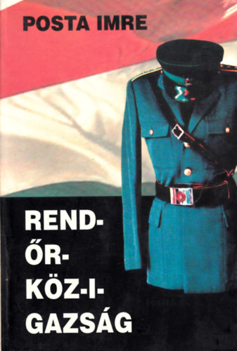 Posta Imre - Rend-�r-k�z-i-gazs�g
