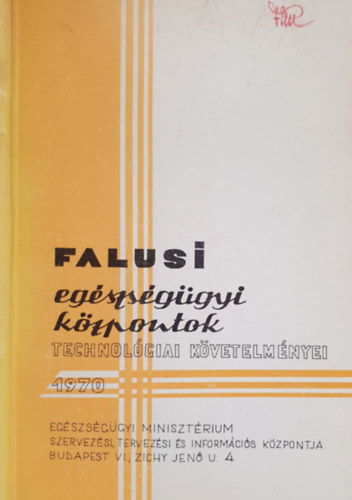 bert goston - Ills Jzsef (szerk.) - Falusi egszsggyi kzpontok technolgiai kvetelmnyei 1970.