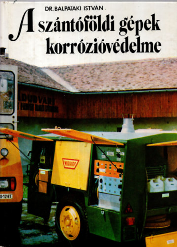 Dr. Balpataki Istv�n - A sz�nt�f�ldi g�pek korr�zi�v�delme