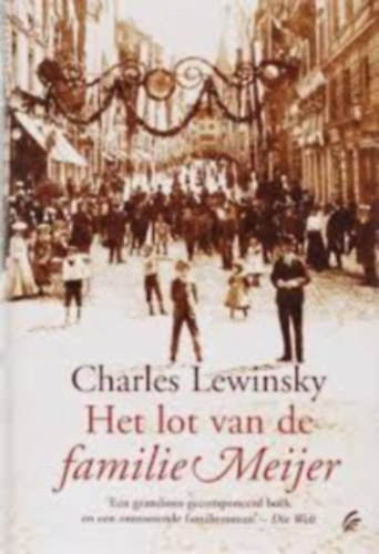 Charles Lewinsky - Het lot van de familie Meijer /'Een grandioos gecomponeerd boek en een ontroerende familieroman' Die Welt/