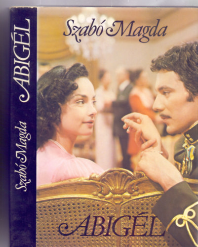 Szab Magda - Abigl (Negyedik kiads)