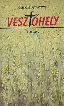 Csingiz Ajtmatov - Veszthely