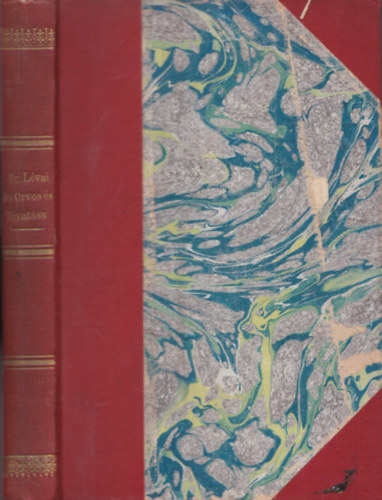 L�vai �d�n Dr. - Az orvos �s hivat�sa