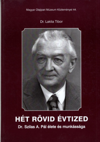 Dr. Laklia Tibor - H�t r�vid �vtized