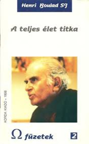 Henri Boulad SJ - A teljes let titka