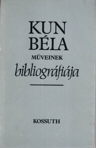 Ripp Zoltn, Varga Istvnn - Kun Bla mveinek bibliogrfija