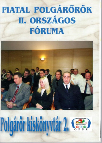 Sznt Gbor - Fiatal Polgrrk II. Orszgos Fruma - Polgrr kisknyvtr 2.