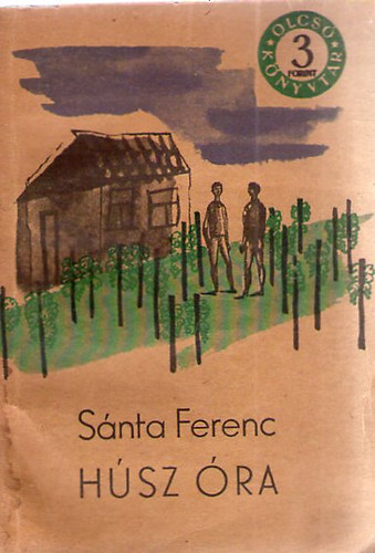 Sánta Ferenc - Húsz óra