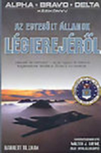 Barrett Tillman - Alpha-Bravo-Delta Kziknyv - Az Egyeslt llamok Lgierejrl