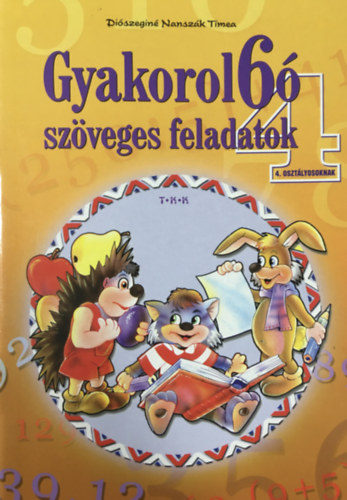 Gyakorol6� sz�veges feladatok 4 o.