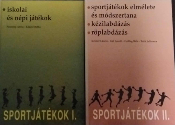 Szerző Dr. Pásztory Attila Dr. Rákos Etelka Szerkesztő Dr. Gál László Grafikus Kelemen Ágnes Jeney Zoltán Lektor Horváth Zoltán Szabó József - Sportjátékok I.-II. (Iskolai és népi játékok, Sportjátékok elmélete és módszertana, kézilabdázás, röplabdázás)