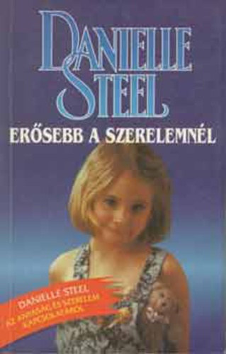 Danielle Steel - Erősebb a szerelemnél