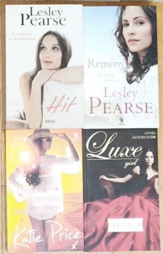 Lesley Pearse, Anna Godbersen, Katie Price - 4db romantikus reg�ny - Hit, Rem�ny, Pletyk�k, A szerelem nev�ben