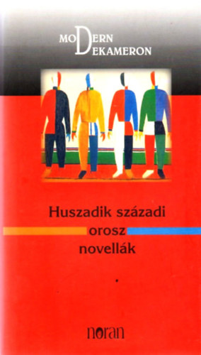 M. Nagy Mikls (szerk.) - Huszadik szzadi orosz novellk - Modern Dekameron