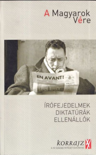 Mark Gyrgy, Schmidt Mria - Korrajz 2014 (A XX. szzadi Intzet vknyve): A magyarok vre (rfejedelmek, diktatrk, ellenllk)
