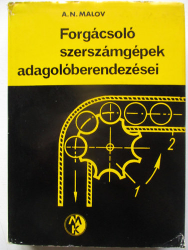 Malov A. N. - Forg�csol� szersz�mg�pek adagol�berendez�sei