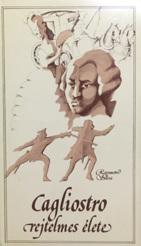 Raymond Silva - Cagliostro rejtelmes �lete