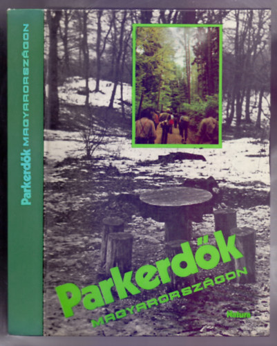 Mszly Gyz (szerk.) - Parkerdk Magyarorszgon - Erdk a kzjrt