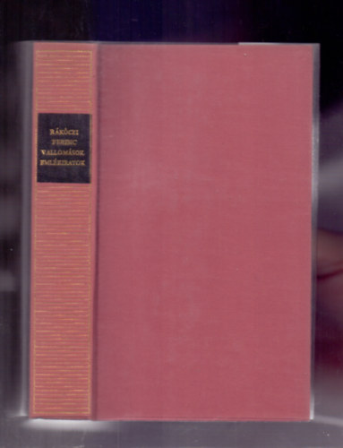 Rákóczi Ferenc - Vallomások - Emlékiratok