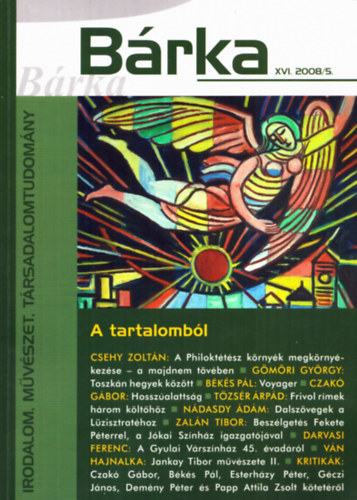 Elek Tibor (fszerk.) - Brka XVI. 2008/5. - Irodalom, mvszet, trsadalomtudomny