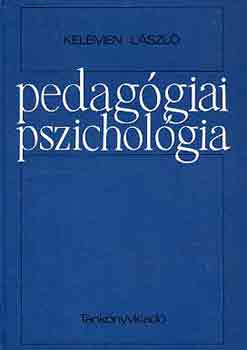 Kelemen Lszl - Pedaggiai pszicholgia