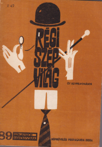 Nagy Lajos - R�gi sz�p vil�g - �t egyfelvon�sos