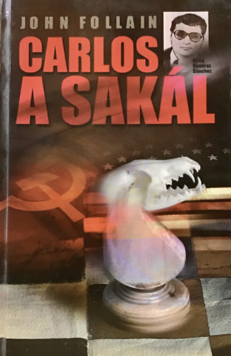 John Follain - Carlos, a Sakál
