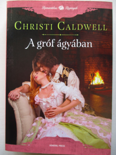 Christi Caldwell - A gróf ágyában