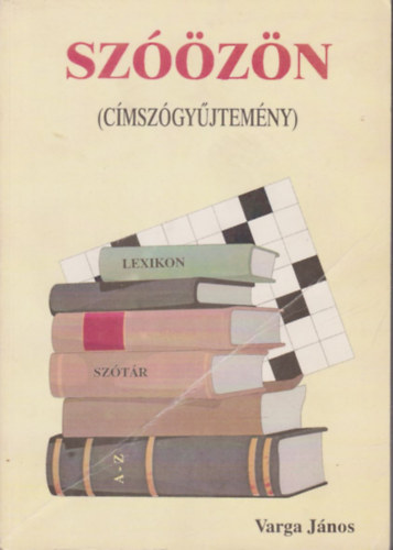 Varga Jnos (szerk.) - Szzn (cmszgyjtemny)