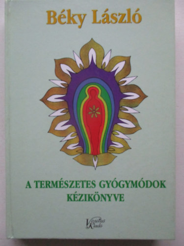 Bky Lszl - A termszetes gygymdok kziknyve