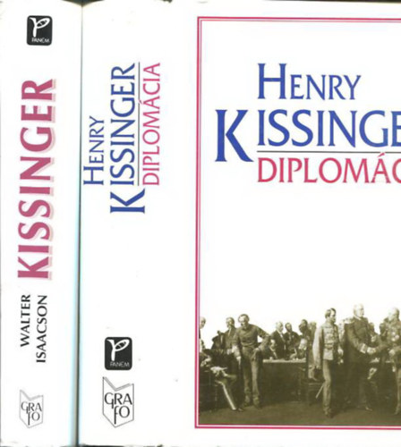 Henry Kissinger, Walter Isaacson - Diplomcia + Kissinger letrajz