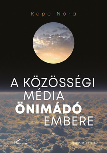 Kepe Nóra - A közösségi média önimádó embere