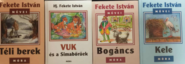 Fekete Istv�n, Ifj. Fekete Istv�n - Fekete Istv�n k�nyvcsomag (4 darab) Kele, T�li berek, Bog�ncs, Vuk �s a simab�r�ek