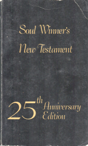 Ismeretlen Szerző - Soul Winner's New Testament 25th Anniversary Edition